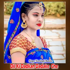 Dil Ki Dadkan Dadake  Che